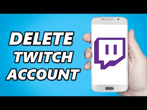 How to Delete Twitch Account on Android/IOS