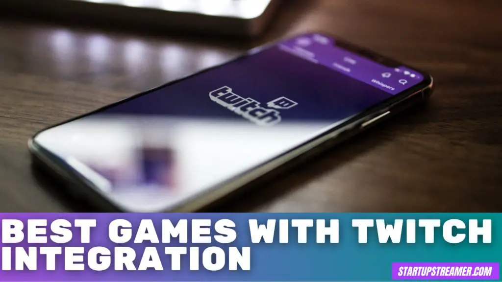Best Games With Twitch Integration