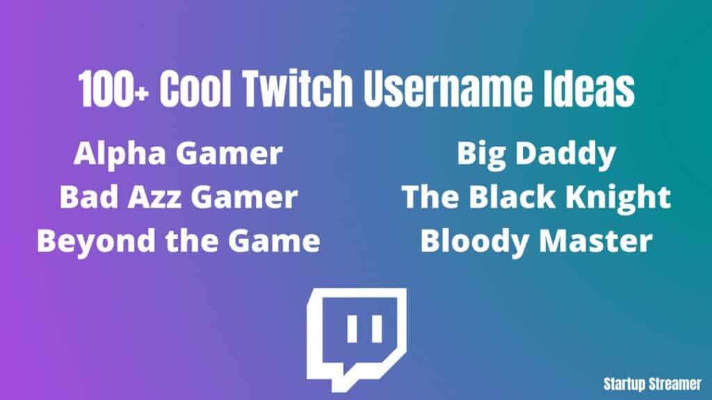 100 Twitch Username Ideas